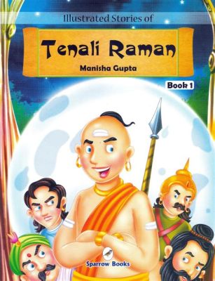  Tenali Raman Hikayeleri:  Zeka ve İyiliğin Büyülü Dünyası!