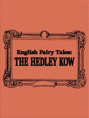  The Hedley Kow – Bir İngiliz Efsanesinin Gizemli Dünyasına Yolculuk